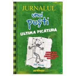 Jurnalul unui pusti Vol.3: Ultima picatura - Jeff Kinney