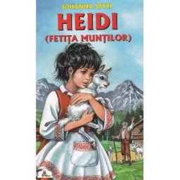 Heidi, fetita muntilor - Johanna Spyri