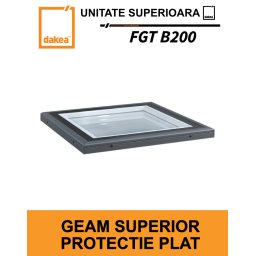 Geam fereastra acoperis terasa DAKEA FGT B200
