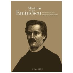 Marturii despre Eminescu