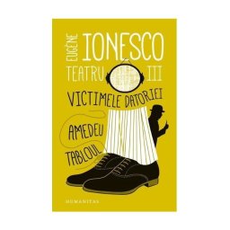 Teatru III: Victimele datoriei. Amedeu