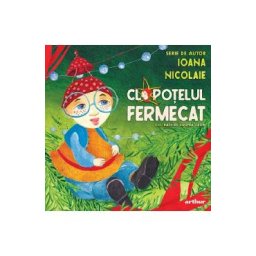 Clopotelul fermecat - Ioana Nicolaie