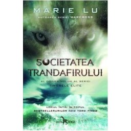 Societatea Trandafirului. Seria Tinerele Elite Vol.2 - Marie Lu