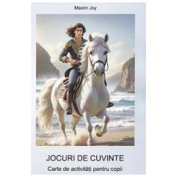 Jocuri de cuvinte. Carte de activitati pentru copii - Maxim Joy