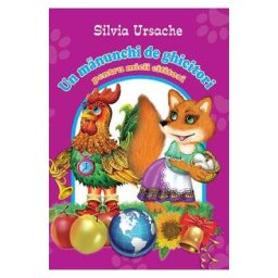 Un manunchi de ghicitori pentru micii cititori - Silvia Ursache