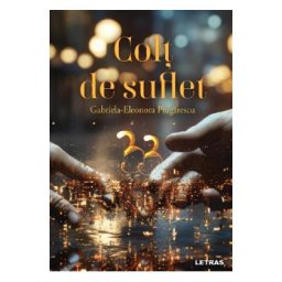 Colt de suflet - Gabriela-Eleonora Plugarescu