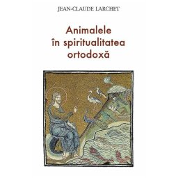 Animalele in spiritualitatea ortodoxa