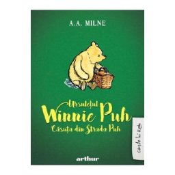 Ursuletul Winnie Puh: Casuta din Strada Puh - A.A. Milne