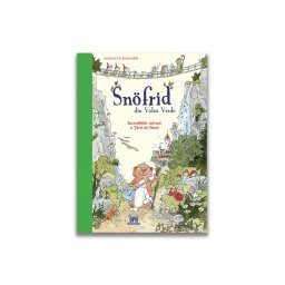 Snofrid din Valea verde: Incredibila salvare a tarii de nord - Vol. 1