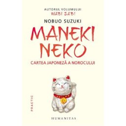 Maneki Neko. Cartea japoneza a norocului - Nobuo Suzuki