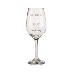 Pahar de Vin - Good Day, Bad day, Don't Even Ask