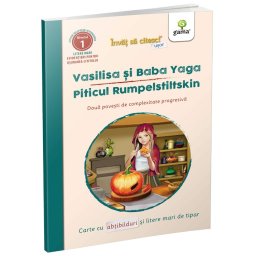 Vasilisa si Baba Yaga • Piticul Rumpelstiltskin