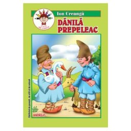 Danila Prepeleac. Carte de citit si colorat - Ion Creanga