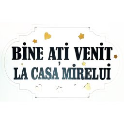 Plăcuță „Bine ați venit la casa mirelui” – 40, 50 sau 60 cm (Alege marimea: 40 cm)