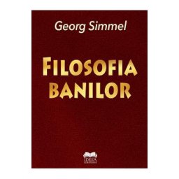Filosofia banilor - Georg Simmel