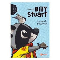 Micul Billy Stuart. La masa, pasarele! - Sampar Bergeron