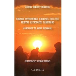 Cronici astronomice jubiliare 2023-2024 printre astropoezii campioane - Andrei Dorian Gheorghe
