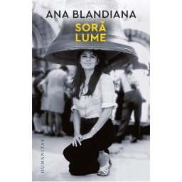 Sora lume - Ana Blandiana