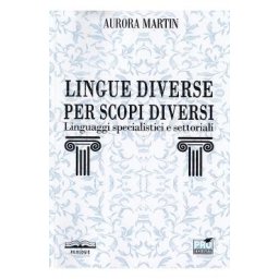 Lingue diverse per scopi diversi - Aurora Martin