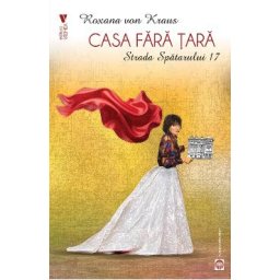 Casa fara tara: Strada Spatarului 17 - Roxana von Kraus