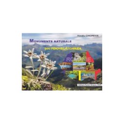 Monumente naturale din fermecatoarea Romanie - Horatiu Chiorean