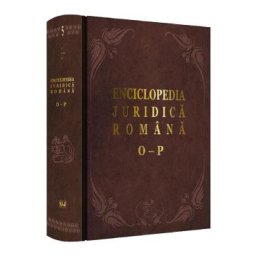 Enciclopedia Juridica Romana Vol.5: O-P - Iosif R. Urs, Mircea Dutu, Adrian Severin, Evelina Oprina
