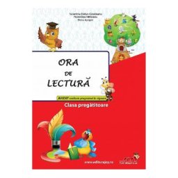 Ora de lectura - Clasa pregatitoare - Valentina Stefan Caradeanu