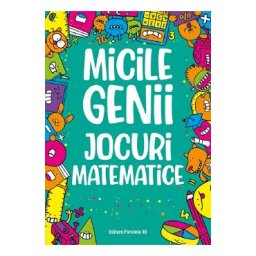 Micile genii. Jocuri matematice - Gareth Moore
