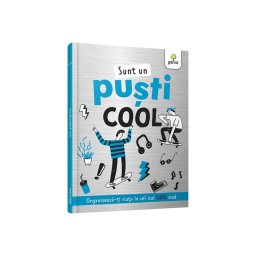 Sunt un pusti cool