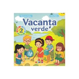 Vacanta verde - Clasa 2 - Nina Leon Stoica, Inesa Tautu