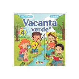 Vacanta verde - Clasa 4 - Nina Leon Stoica, Inesa Tautu