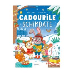 Cadourile schimbate - Xochil A. Schutz