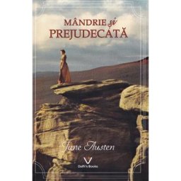 Mandrie si prejudecata - Jane Austen