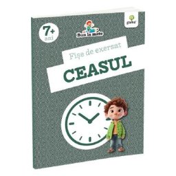 Fise de exersat. Ceasul. Bun la mate 7 ani+