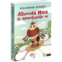 Albinuta Maia si aventurile ei - Waldemar Bonsels