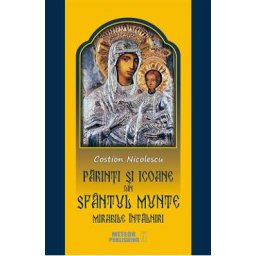 Parinti si icoane din Sfantul Munte - Costion Nicolescu