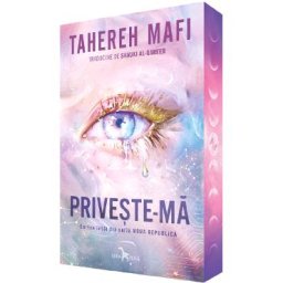 Priveste-ma. Seria Noua Republica Cartea 1 - Tahereh Mafi