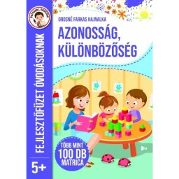 Identitate, diversitate – Caiet de activități pentru preșcolari - în limba maghiară