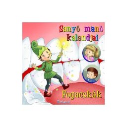 Sanyo mano kalandjai: Fogacskak (Aventurile spiridusului Max: Dintisorii)