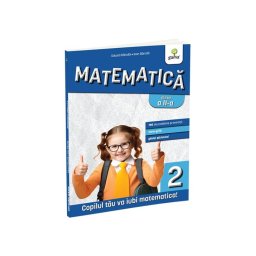 Matematica si explorarea mediului clasa a II-a. Editia a III-a/ Matematica pentru clasele primare