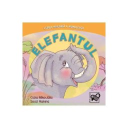 Elefantul. Lumea minunata a animalelor - Csiza Reka-Julia, Socol Malvina