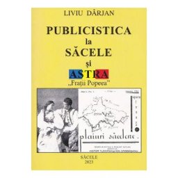 Publicistica la Sacele si Astra. Fratii Popeea - Liviu Darjan
