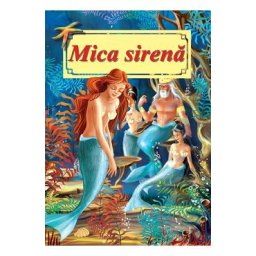 Mica Sirena. Poveste ilustrata - Hans Christian Andersen