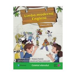 Limba moderna engleza - Clasa 4 - Caietul elevului - Charlotte Covill, Jeanne Perrett, Katherine Stannett, Tessa Lochowski