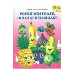 Poezii mustoase, dulci si delicioase - Silvia Ursache-Brega