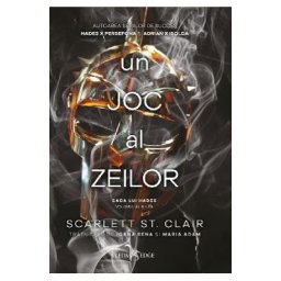Un joc al zeilor. Seria Saga lui Hades Vol.3 - Scarlett St. Clair