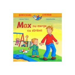 Max nu merge cu strainii - Christian Tielmann, Sabine Kraushaar