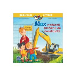 Max viziteaza santierul de constructii - Christian Tielmann, Sabine Kraushaar