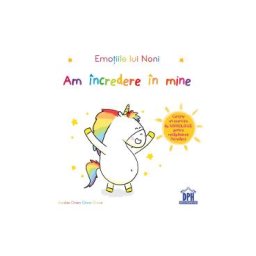 Emotiile lui Noni. Am incredere in mine - Aurelie Chien Chow Chine