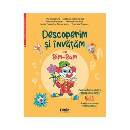 Descoperim si invatam cu Bim-Bam. Caiet de lucru pentru GRUPA MIJLOCIE – Vol.1